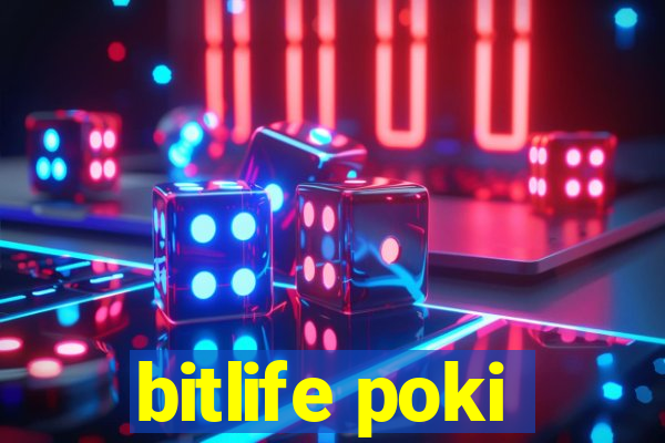 bitlife poki